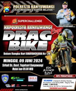 Jelang HUT Bhayangkara Ke-78 Polresta Banyuwangi Gelar Event Drag Bike Kapolresta Cup