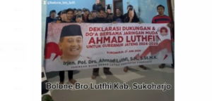 Video Bolone Bro Luthfi : Jaringan Anak Muda Sukoharjo Mendukung Ahmad Luthfi Menjadi Gubernur Jateng 2024