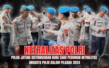 Menjaga Integritas Pilkada: Buku Saku Netralitas Untuk Personel Polri Polda